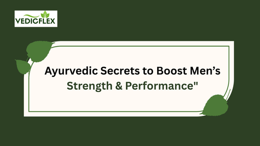 Ayurvedic Secrets to Boost Men's Strength & Performance, on a green background with leaf design."