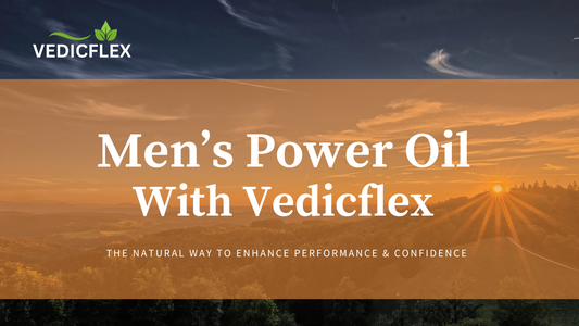 Vedicflex Men’s Power Oil banner with a sunset background and text promoting natural ways to enhance performance and confidence.