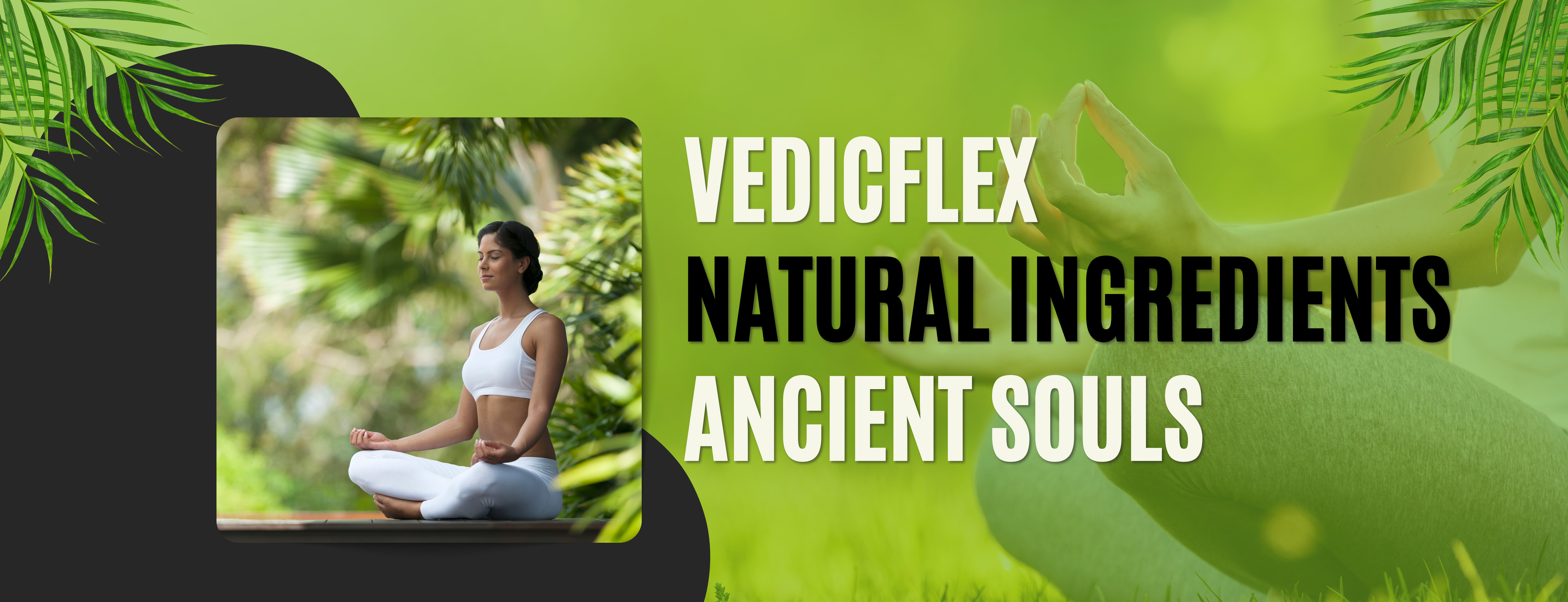 Advertisement for Vedicflex with a woman meditating and nature elements on a green background